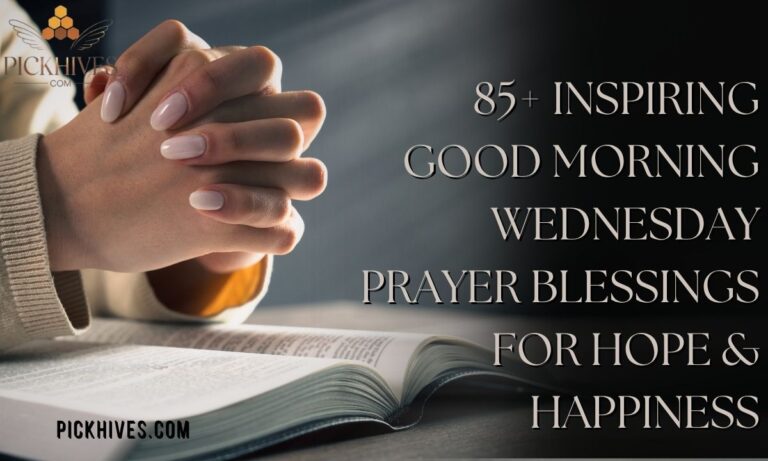 85+ Inspiring Good Morning Wednesday Prayer Blessings for Hope & Happiness