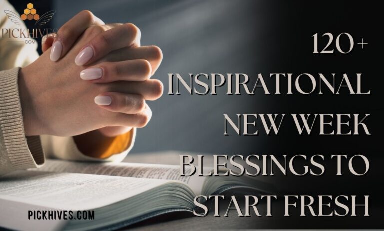 120+ Inspirational New Week Blessings to Start Fresh