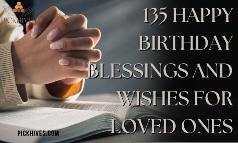 135 Happy Birthday Blessings and Wishes for Loved Ones
