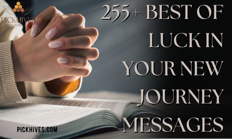 255+ Best of Luck in Your New Journey Messages