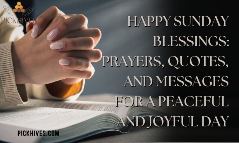 Happy Sunday Blessings: Prayers, Quotes, and Messages for a Peaceful and Joyful Day