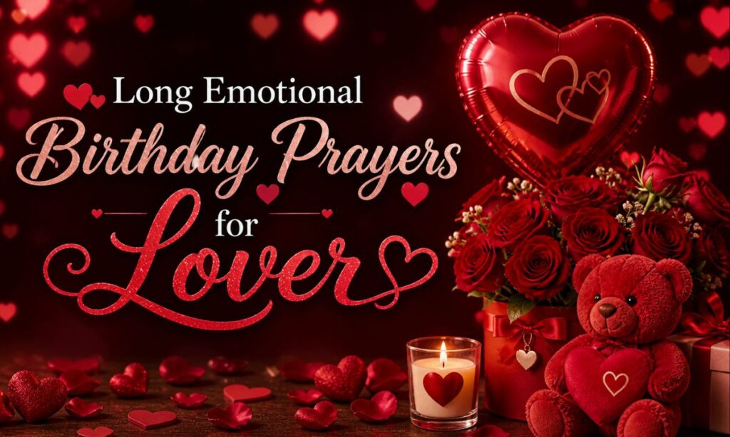 Long Emotional Birthday Prayers for Lover
