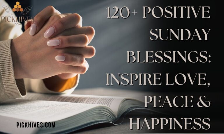 120+ Positive Sunday Blessings Inspire Love, Peace & Happiness