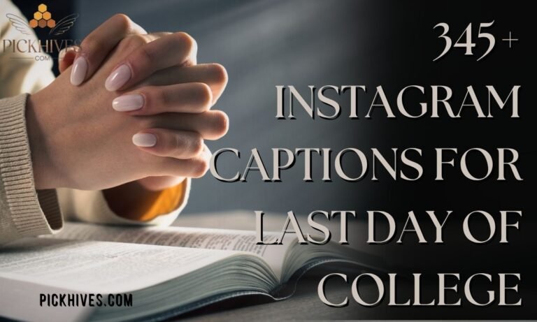 345+ Instagram Captions for Last Day of College