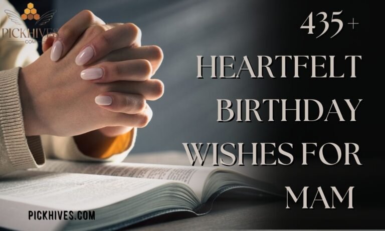 435+ Heartfelt Birthday Wishes For Mam In 2026