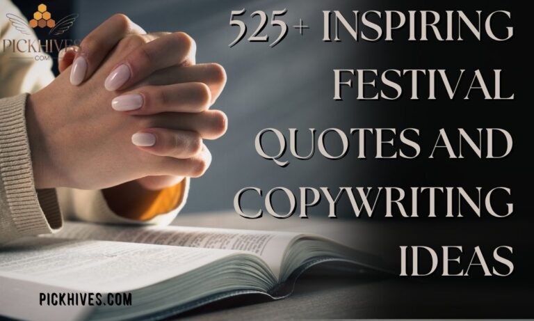 525+ Inspiring Festival Quotes and Copywriting Ideas