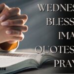Wednesday Blessings Images, Quotes and Prayers for a Peaceful and Hopeful Midweek